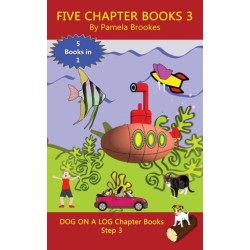 Five Chapter Books 3: Sound-Out Phonics Books Help Developing Readers, including Students with Dyslexia, Learn to Read (Step 3 in a Systematic Series of Decodable Books)