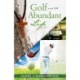 Golf and the Abundant Life