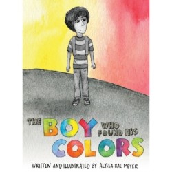 The Boy Who Found His Colors