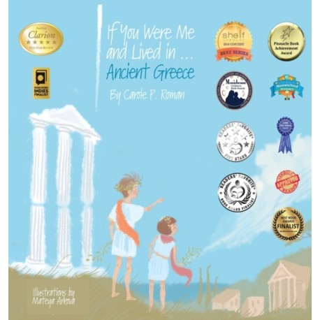 If You Were Me and Lived in...Ancient Greece: An Introduction to Civilizations Throughout Time