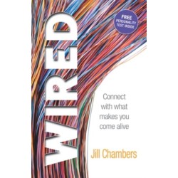 Wired: Connect with what makes you come alive