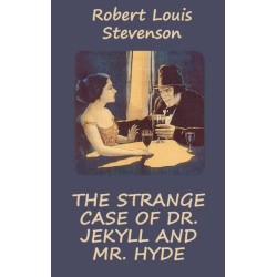Strange Case of Dr. Jekyll and Mr. Hyde (Illustrated)