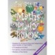 The Big 11+ Maths Play Book