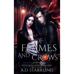 Of Flames and Crows: Witch Queen Book 3