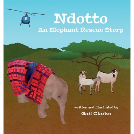 Ndotto: An Elephant Rescue Story