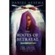 The Roots of Betrayal