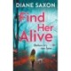 Find Her Alive: The start of a gripping psychological crime series
