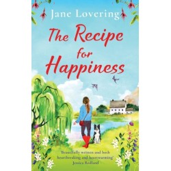 The Recipe for Happiness: An uplifting romance from award-winning Jane Lovering