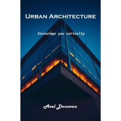 Urban Architecture: Encourage you curiosity