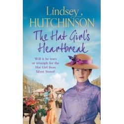 The Hat Girl's Heartbreak: A heartbreaking, page-turning historical novel from Lindsey Hutchinson