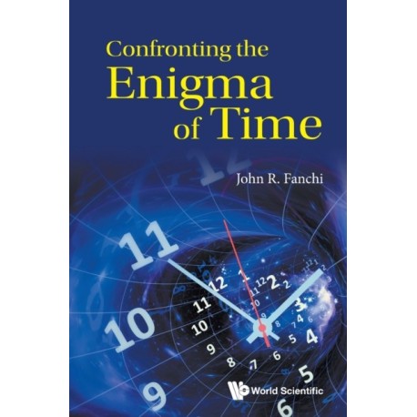Confronting The Enigma Of Time