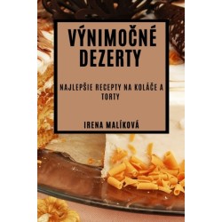 Vynimo&-269-ne Dezerty: Najlepsie Recepty na Kola&-269-e a Torty