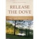 Release the Dove - Timeless Devotional