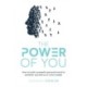 The Power of You: How to build a powerful personal brand to establish yourself as an online leader