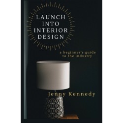 Launch Into Interior Design: a beginner's guide to the industry