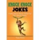 Knock Knock Jokes: Funny knock knock jokes for the whole family