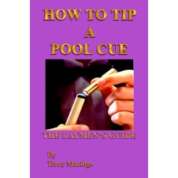 "How to Tip a Pool Cue": the Laymen's Guide