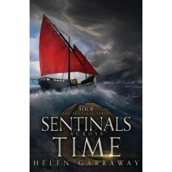 Sentinals Across Time: Book Four of the Epic Fantasy Sentinal series