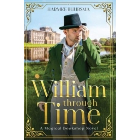 William Through Time: A Magical Bookshop Novel
