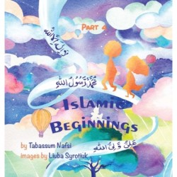 Islamic Beginnings Part 4
