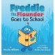 Freddie the Flounder Goes to School