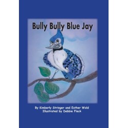 Bully Bully Blue Jay