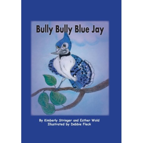 Bully Bully Blue Jay