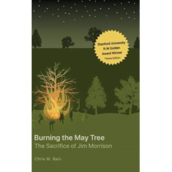Burning The May Tree: The Sacrifice of Jim Morrison