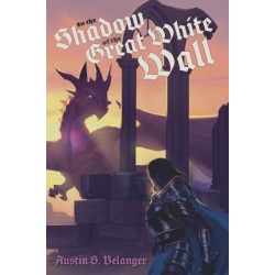 In the Shadow of the Great White Wall