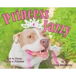 Princess Jazzy - How to Prove You're a Princess