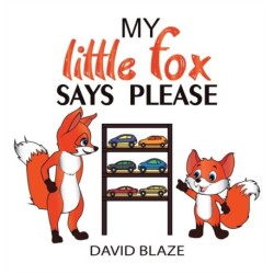 My Little Fox Says Please