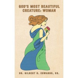 God's Most Beautiful Creature: Woman