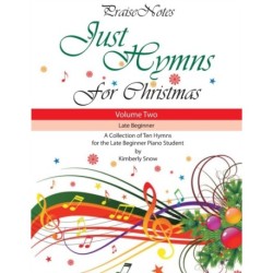 Just Hymns for Christmas (Volume 2): A Collection of Ten Hymns for the Late Beginner Piano Student
