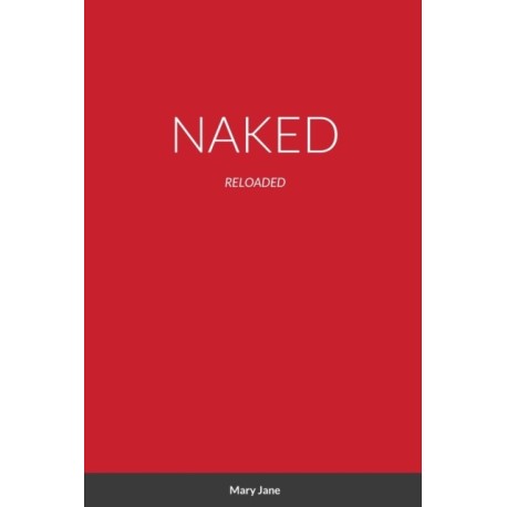 Naked: Reloaded