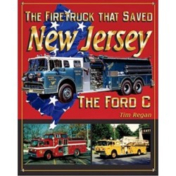 The Firetruck that Saved New Jersey: The Ford C