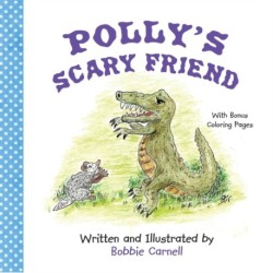 Polly's Scary Friend