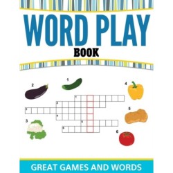 Word Play Book: Great Games and Words