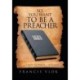 So, You Want to Be a Preacher: . . . Called to Preach. . . (Acts 16:10)