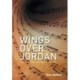 Wings over Jordan: Press Coverage and Critical Comments 1938 - 1942
