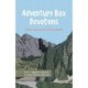 Adventure Box Devotions: Outdoor Adventure Devotions for Families