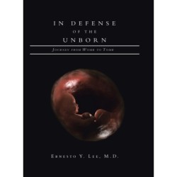 In Defense of the Unborn: Journey from Womb to Tomb