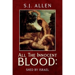 All The Innocent Blood: Shed by Israel