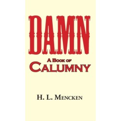 Damn! a Book of Calumny