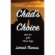 Chad's Choice: Book Two of the Chosen Saga