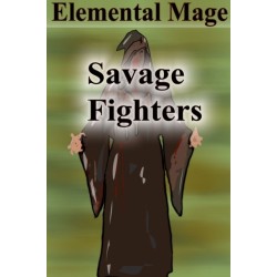 Savage Fighters: Element Mage
