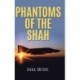 Phantoms of the Shah