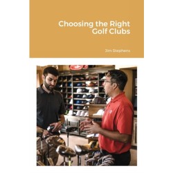 Choosing the Right Golf Clubs
