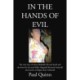 In the Hands of Evil: The true story of Venet Mulhall's life and death and the hunt for the serial killler, Reginald Kenneth Arthurell also known as Regina Kaye Arthurell