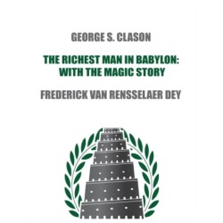 The Richest Man in Babylon: with The Magic Story