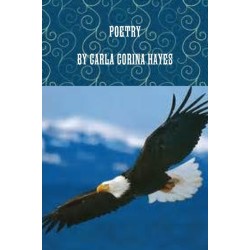 Poetry by Carla Corina Hayes